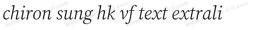 chiron sung hk vf text extralight i字体转换